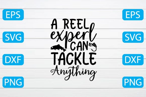 A Reel Experl Can Tackle Anything Svg Review