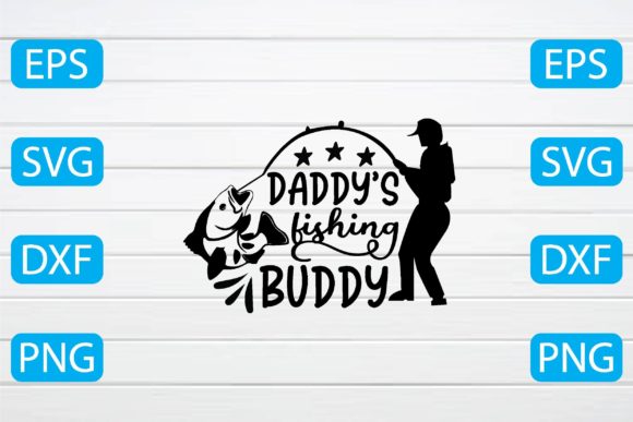 Daddy’s Fishing Buddy Svg: A Designer's Review