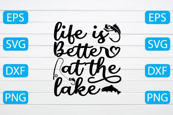 Life is Better at the Lake Svg: A Designer Review