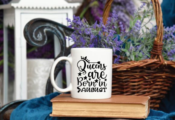 Queens Are Born in August Svg: A Designer Review