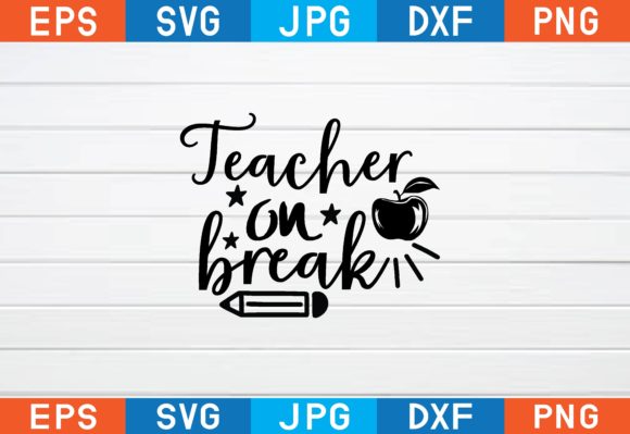 Teacher on Break Svg: A Designer's Real-World Review